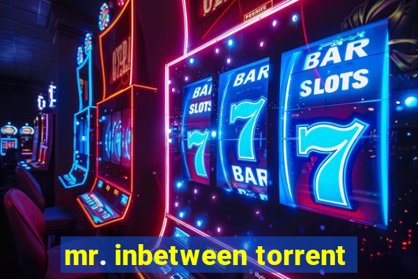 mr. inbetween torrent